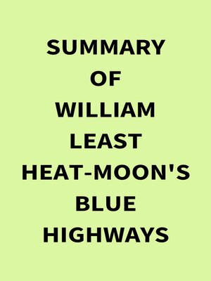 cover image of Summary of William Least Heat-Moon's Blue Highways